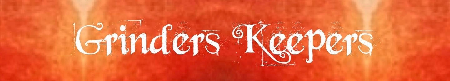 Grinders Keepers banner